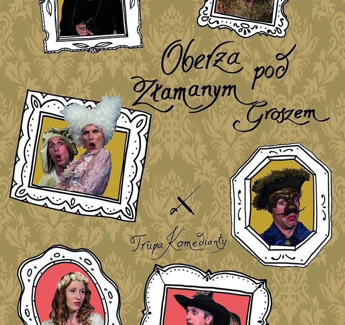 „Oberża pod złamanym groszem” w Teatrze Praska 52