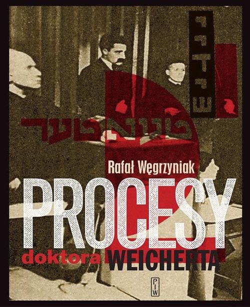 Spotkanie z Rafałem Węgrzyniakiem autorem książki „Procesy doktora Weicherta”