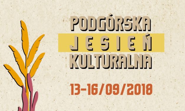 Podgórska Jesień Kulturalna 2018