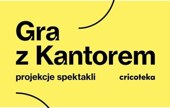 Gra z Kantorem – projekcje spektakli