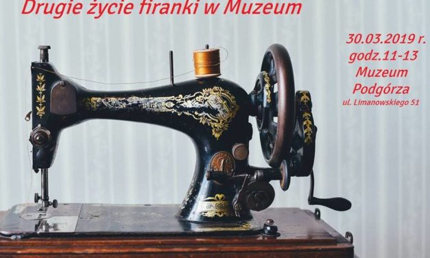 Drugie życie firanki w Muzeum