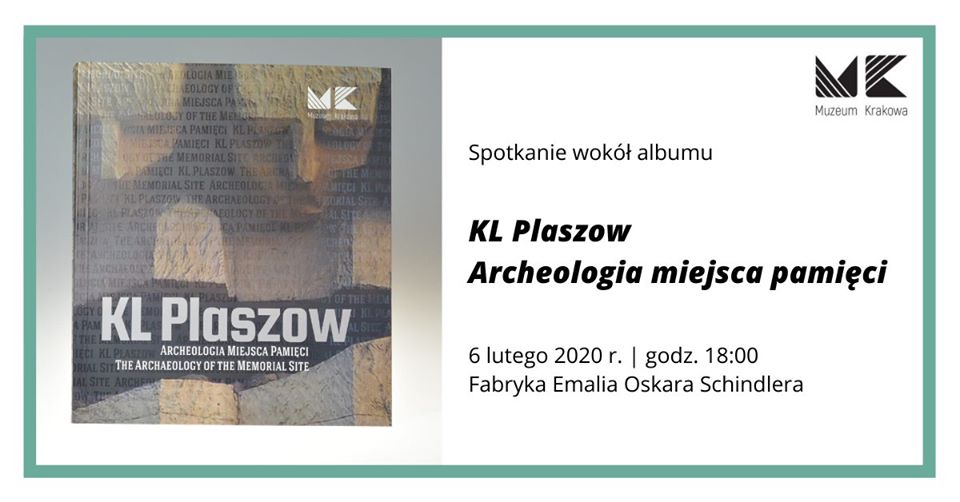 Zaproszenie na spotkanie „KL Plaszow. Archeologia miejsca pamięci”