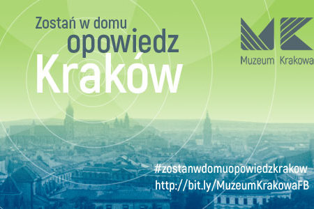 Zostań w domu, opowiedz Kraków