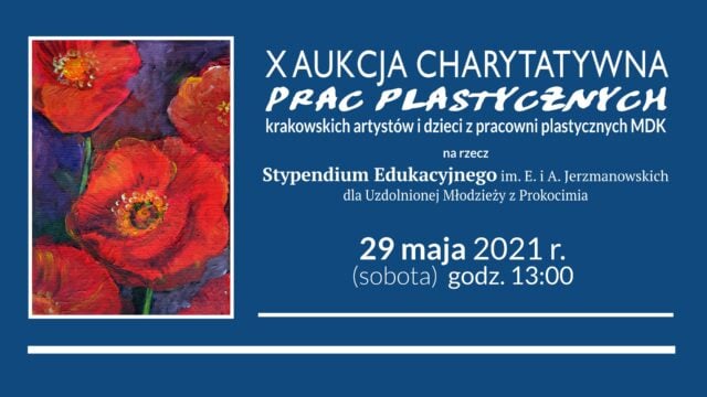 X Aukcja Charytatywna na rzecz Stypendium Edukacyjnego im. E. i A. Jerzmanowskich