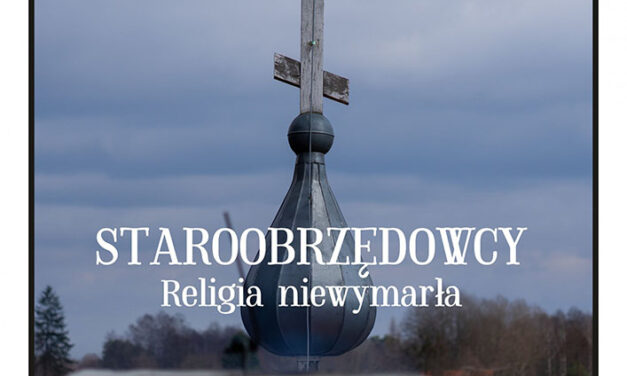 Zaproszenie na wystawę fotografii – „Staroobrzędowcy– religia niewymarła”