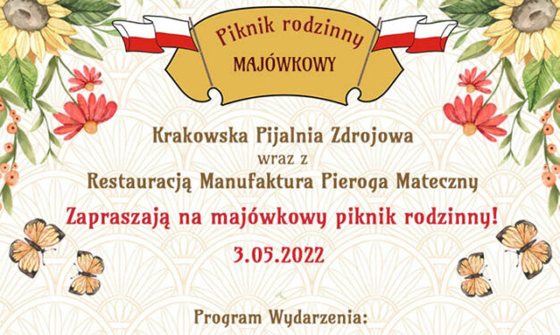 Zaproszenie na Majówkowy Piknik Rodzinny w Pijalni Zdrojowej