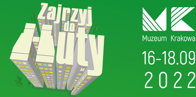 „Zajrzyj do Huty” na tydzień przed PDOD