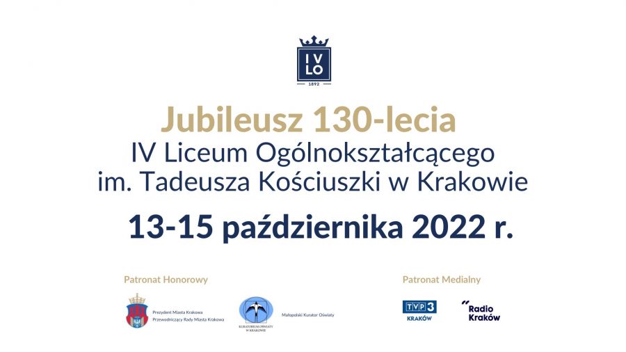 Obchody Jubileuszu 130-lecia IV Liceum Ogólnokształcącego im. Tadeusza Kościuszki w Krakowie