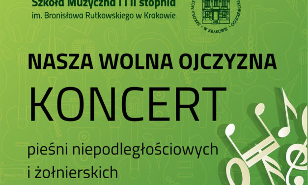 Zaproszenie na koncert „Nasza wolna Ojczyzna”