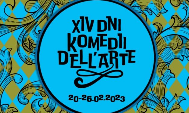 Przed nami XIV Dni Komedii dell’Arte