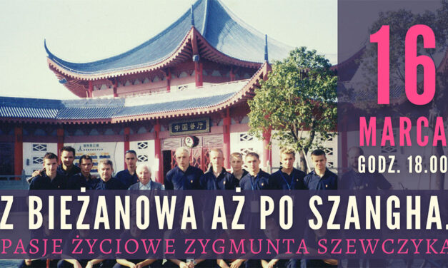 „Z Bieżanowa aż po Szanghaj – pasje Zygmunta Szewczyka” w depozycie pamięci