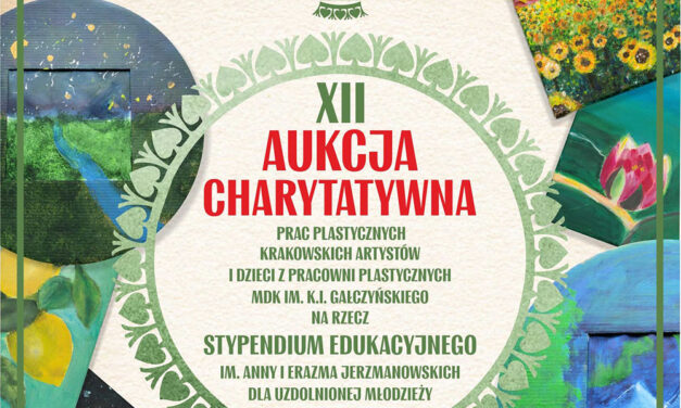 XII Aukcja Charytatywna na rzecz Stypendium Edukacyjnego im. E. i A. Jerzmanowskich