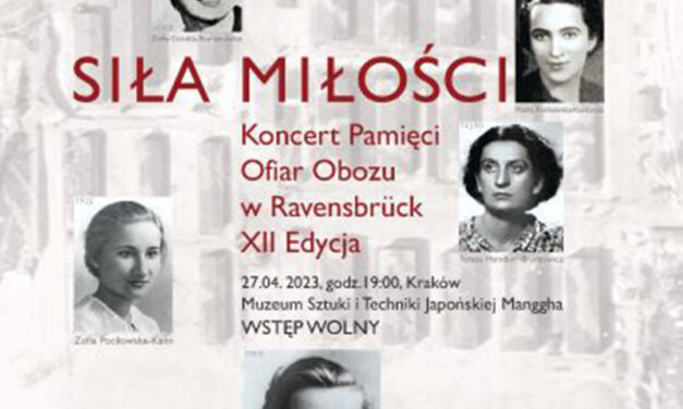 XII EDYCJA „SIŁA MIŁOŚCI” KONCERT PAMIĘCI OFIAR OBOZU W RAVENSBRÜCK