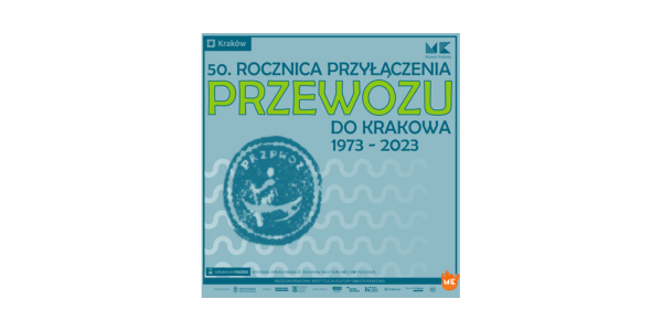 Wystawa – 50. rocznica przyłączenia Przewozu Krakowa