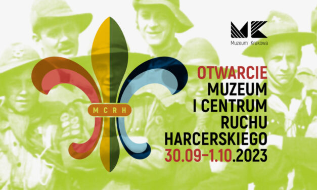 Otwarcie Muzeum i Centrum Ruchu Harcerskiego oraz wystawy stałej „Harcerskie ścieżki”