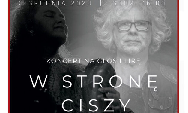 W stronę ciszy – koncert na lirę i głos