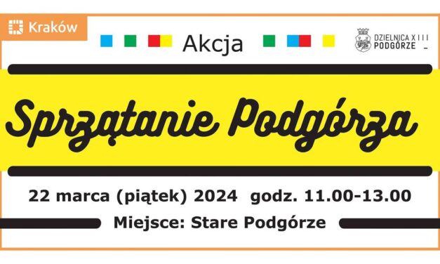 Rada Dzielnicy XIII zaprasza na wielkie sprzątanie Podgórza