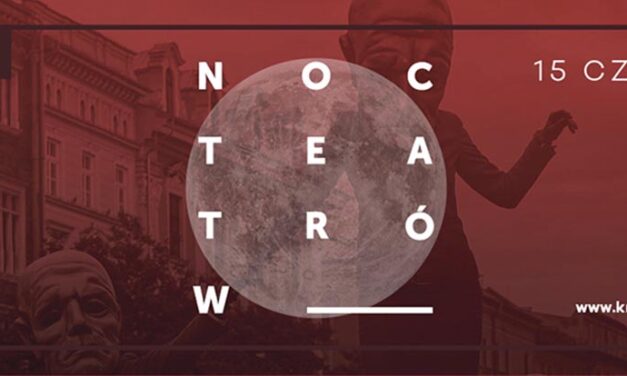 Zbliża się Noc Teatrów