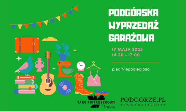 17 maja – Wyprzedaż Garażowa w Podgórzu