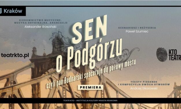 „Sen o Podgórzu” przy Zamoyskiego