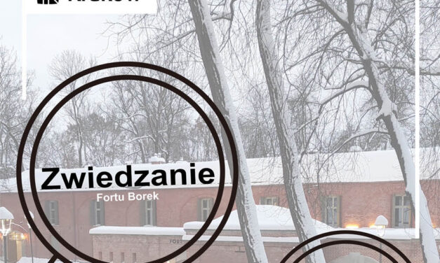 Zaproszenie na zwiedzanie Fortu Borek