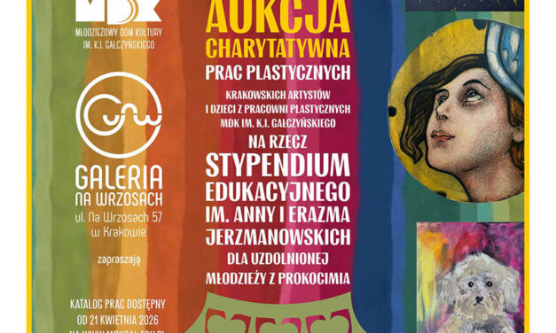 Aukcja Charytatywna na rzecz Stypendium Edukacyjnego im. Anny i Erazma Jerzmanowskich dla uzdolnionej młodzieży z Prokocimia