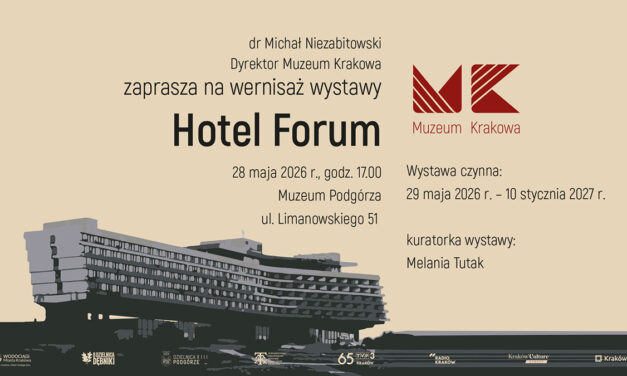 Hotel Forum – nowa wystawa w Muzeum Podgórza