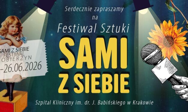 Zaproszenie na Festiwal Sztuki „Sami z Siebie”