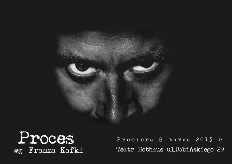 Proces wg Kafki – premiera Teatru Hothaus